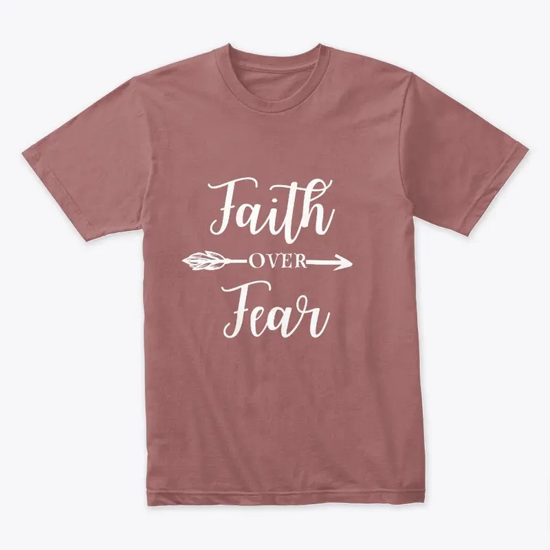 Faith over fear