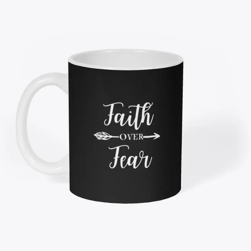 Faith over fear