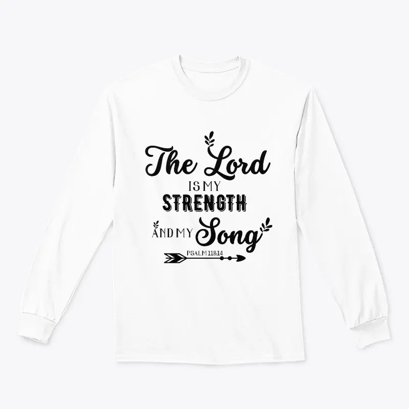 "The Lord is my strength and my song"